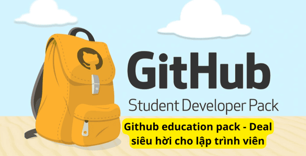 Github education pack – Deal siêu hời cho lập trình viên