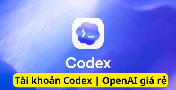 Tài khoản Codex | OpenAI gói Plus giá rẻ